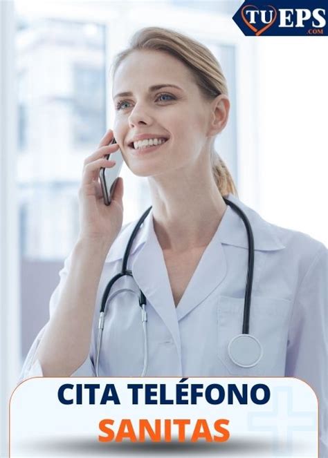 telefono para sacar citas sanitas|Citas Médicas